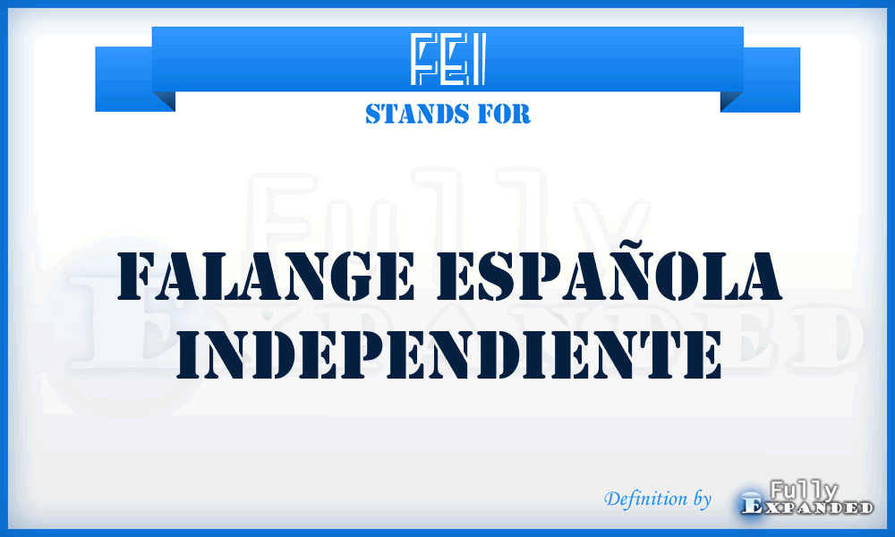 FEI - Falange Española Independiente