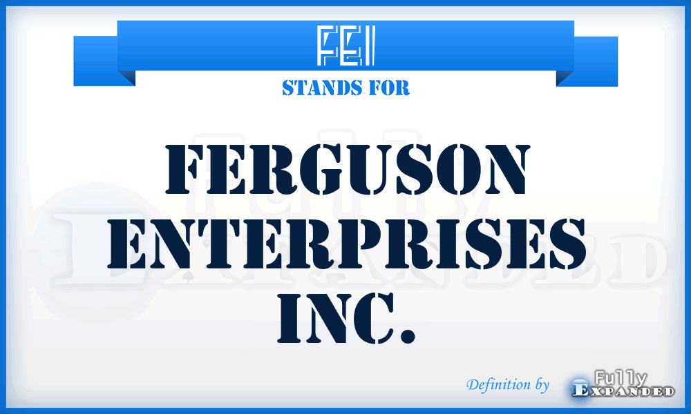 FEI - Ferguson Enterprises Inc.