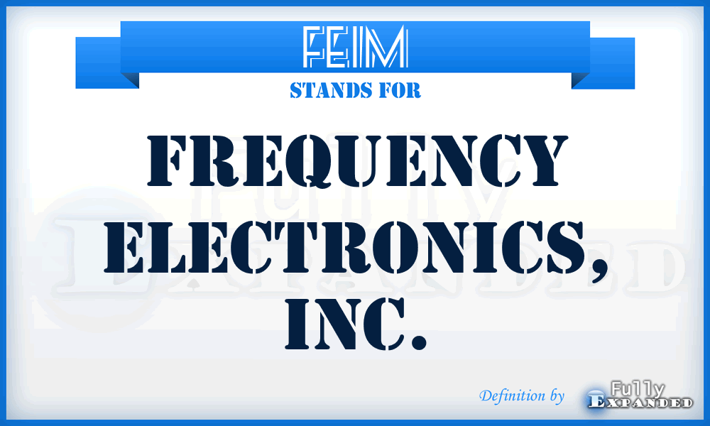 FEIM - Frequency Electronics, Inc.