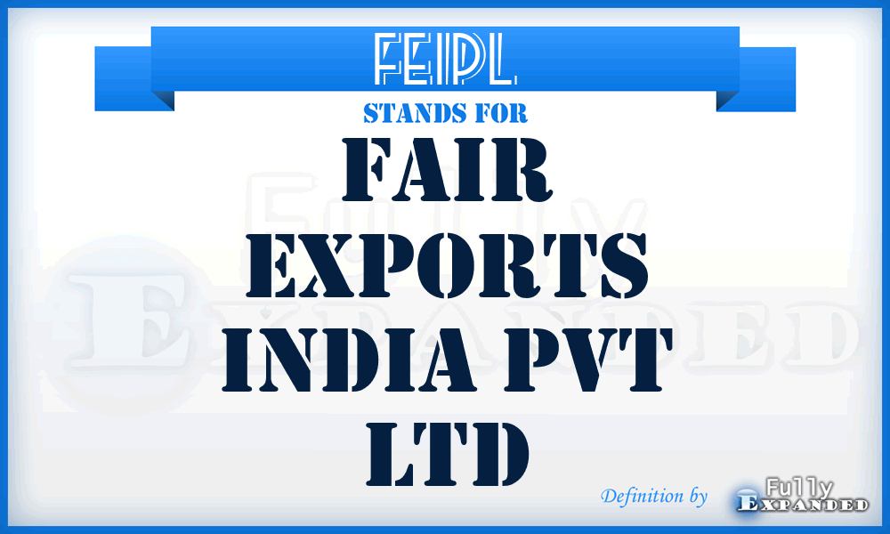 FEIPL - Fair Exports India Pvt Ltd