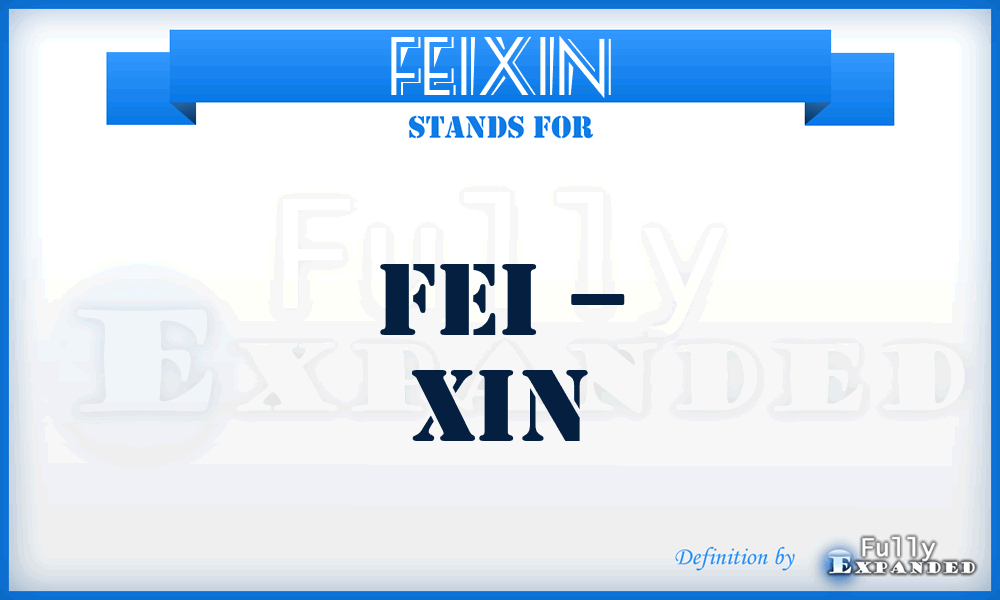 FEIXIN - Fei – Xin