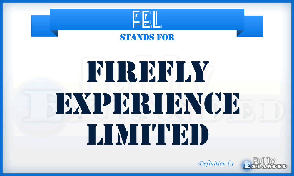 FEL - Firefly Experience Limited