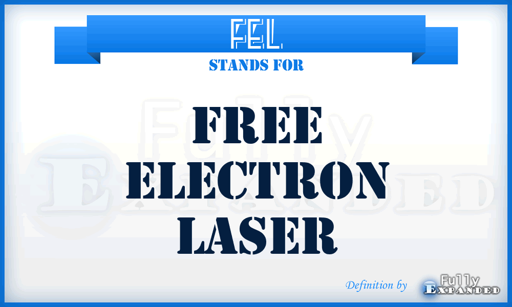 FEL - free electron laser