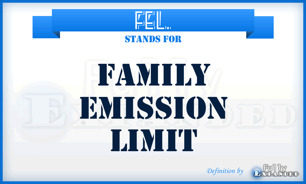 FEL. - Family Emission Limit