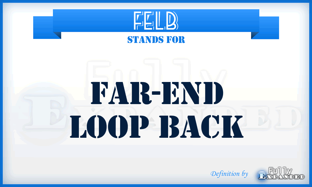 FELB - Far-End Loop Back
