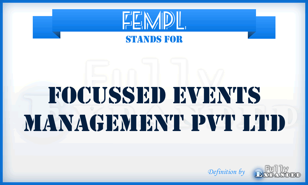 FEMPL - Focussed Events Management Pvt Ltd