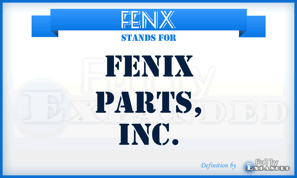 FENX - Fenix Parts, Inc.