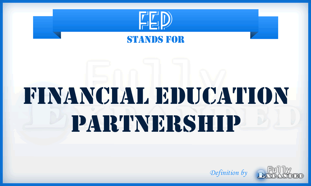 FEP - Financial Education Partnership