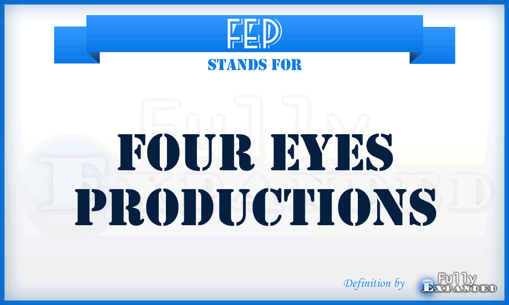 FEP - Four Eyes Productions