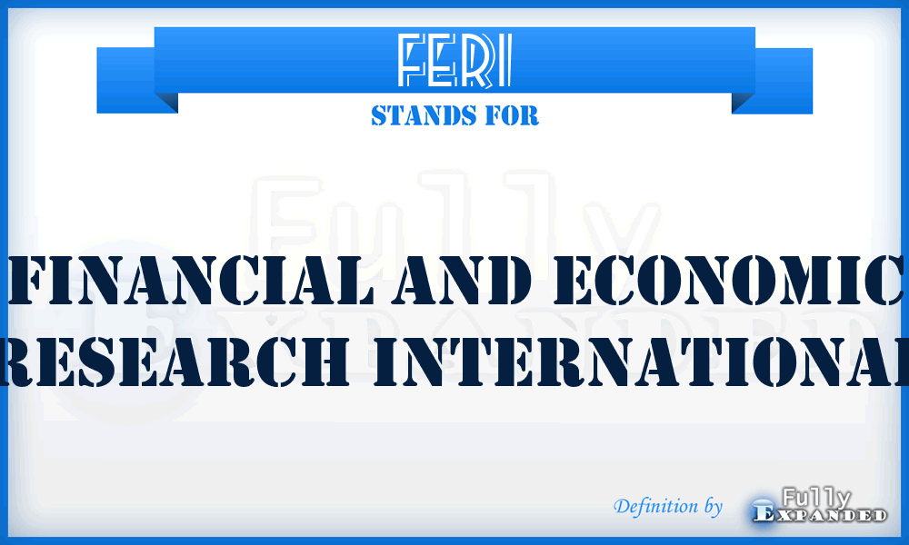 FERI - Financial And Economic Research International