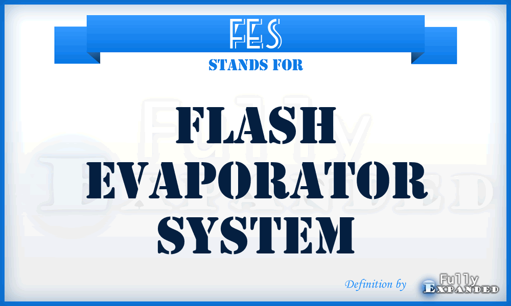 FES - Flash Evaporator System
