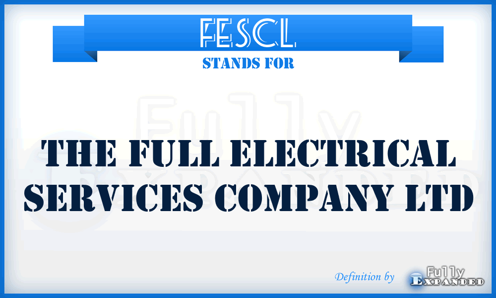 FESCL - The Full Electrical Services Company Ltd