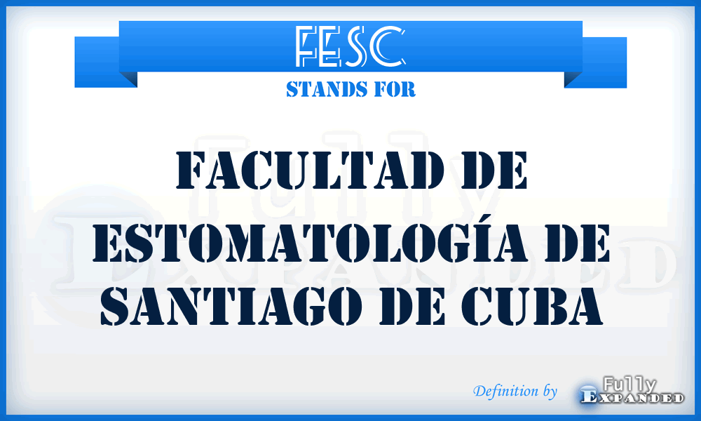 FESC - Facultad de Estomatología de Santiago de Cuba