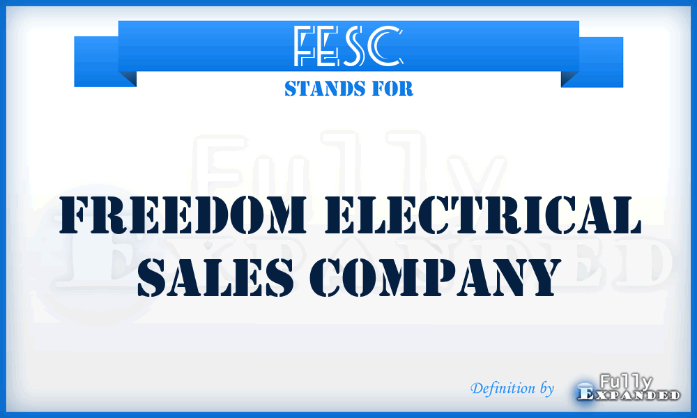 FESC - Freedom Electrical Sales Company