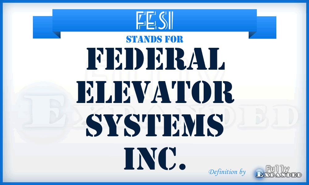 FESI - Federal Elevator Systems Inc.