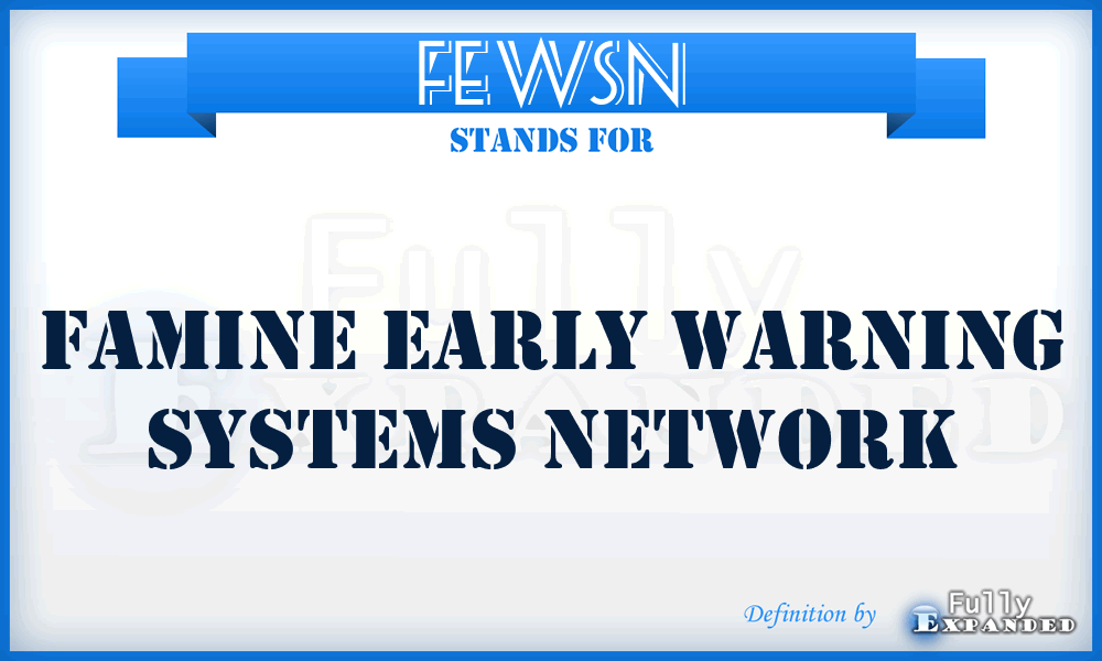 FEWSN - Famine Early Warning Systems Network