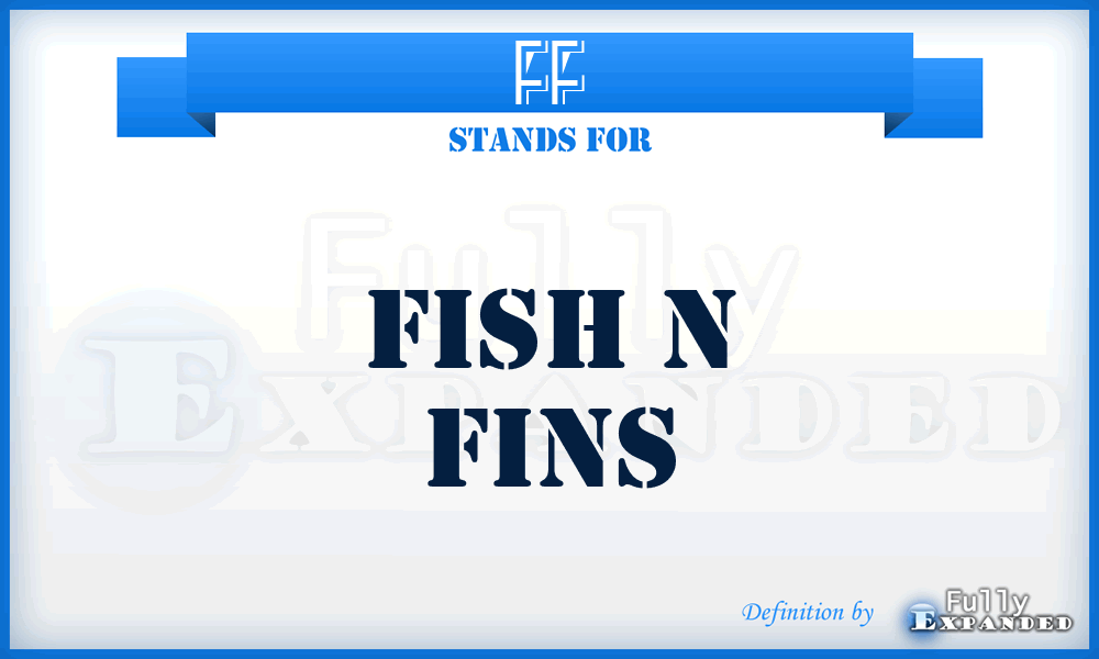 FF - Fish n Fins