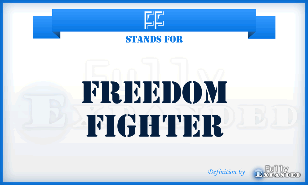 FF - Freedom Fighter