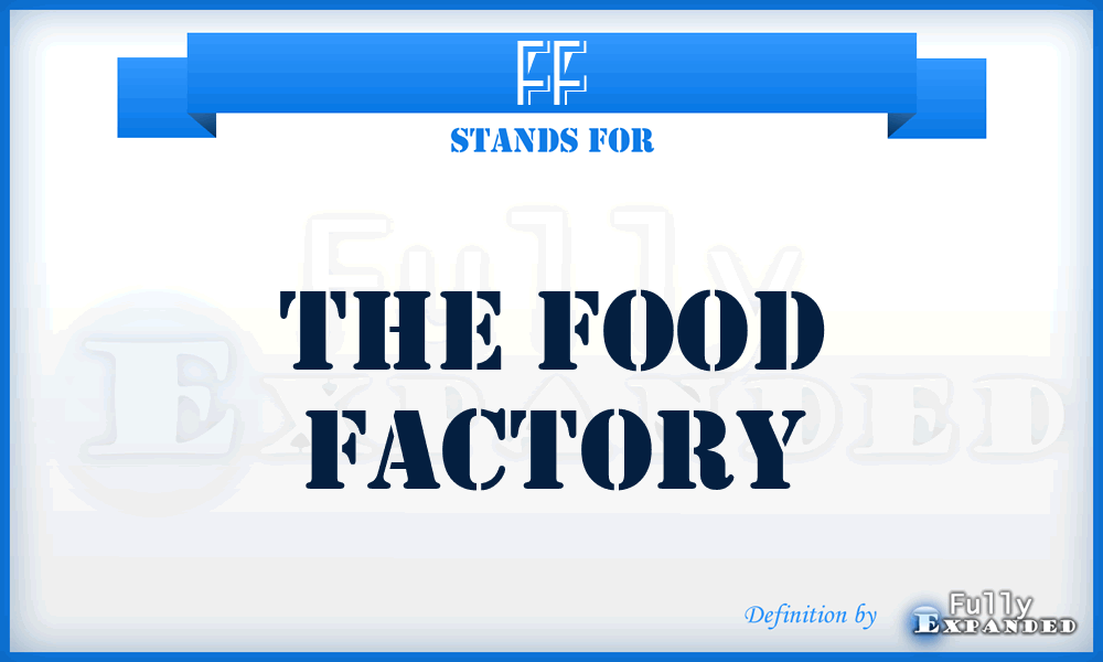 FF - The Food Factory