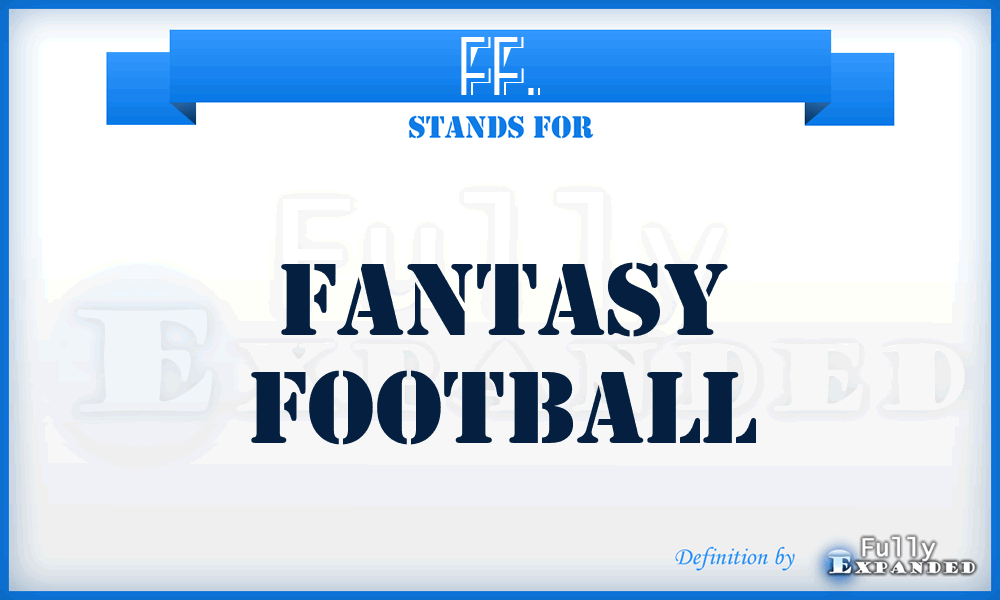 FF. - Fantasy Football