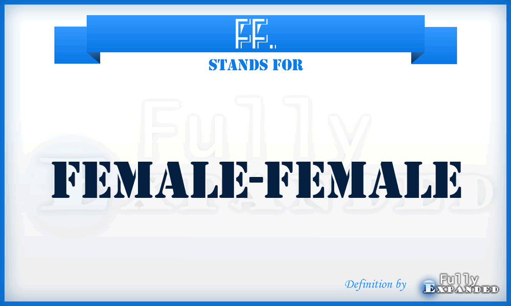 FF. - Female-female