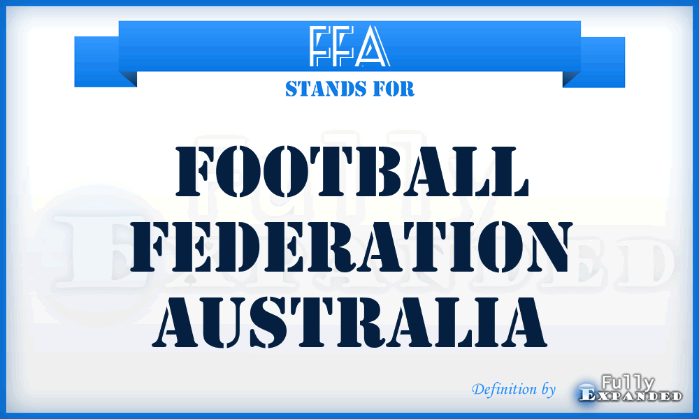 FFA - Football Federation Australia