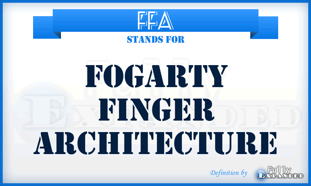 FFA - Fogarty Finger Architecture