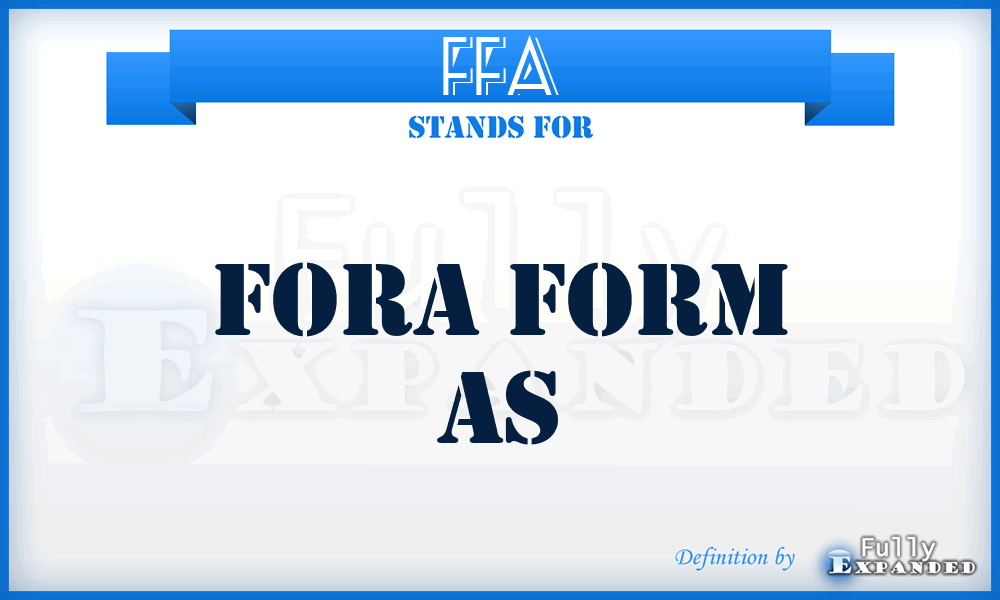 FFA - Fora Form As