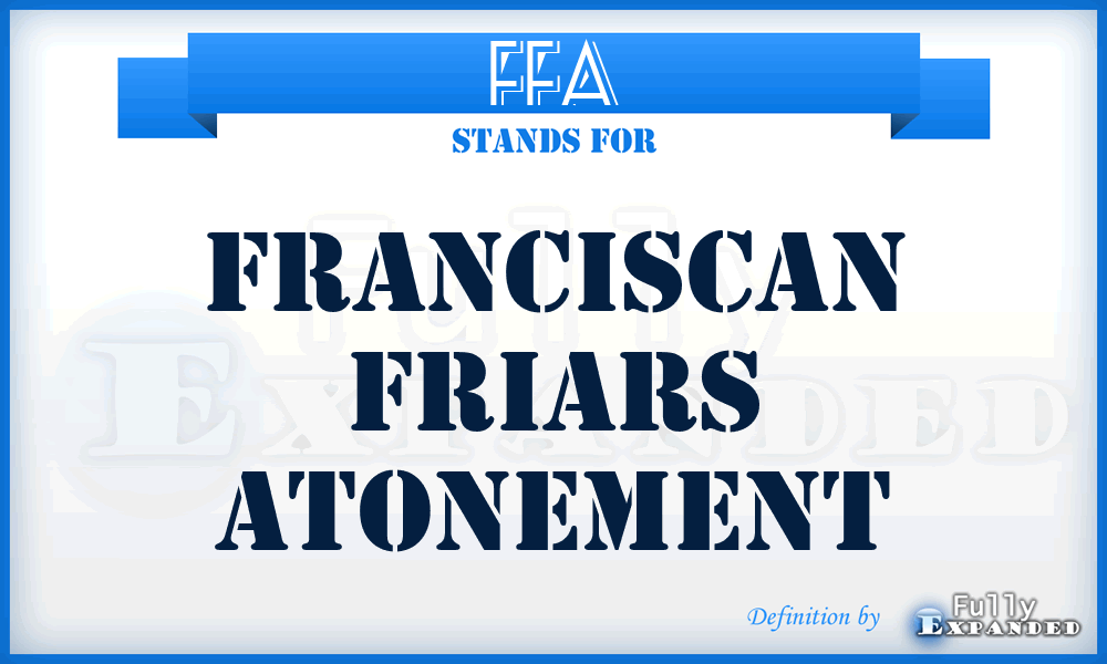 FFA - Franciscan Friars Atonement