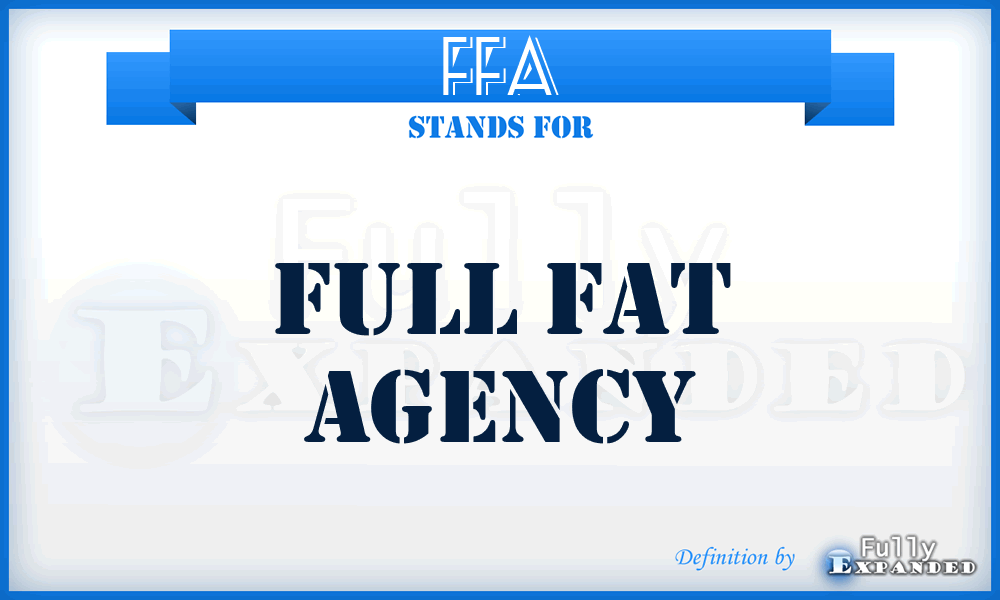 FFA - Full Fat Agency