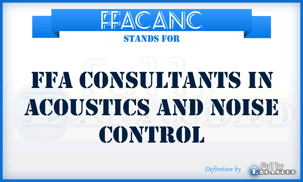FFACANC - FFA Consultants in Acoustics and Noise Control