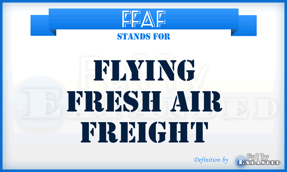 FFAF - Flying Fresh Air Freight