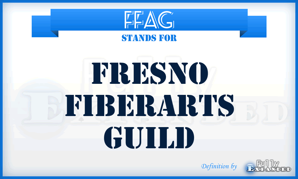 FFAG - Fresno FiberArts Guild