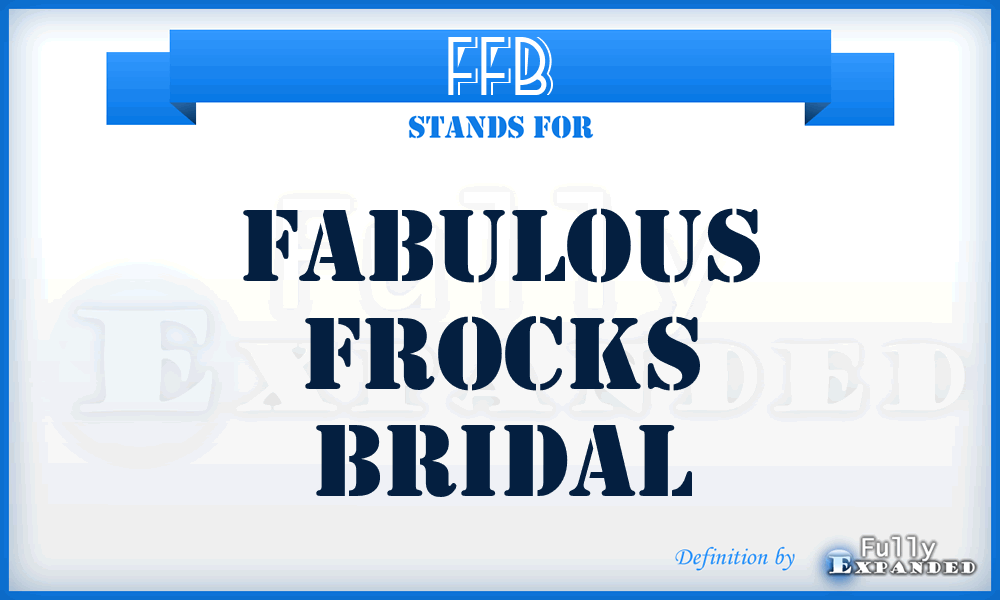 FFB - Fabulous Frocks Bridal
