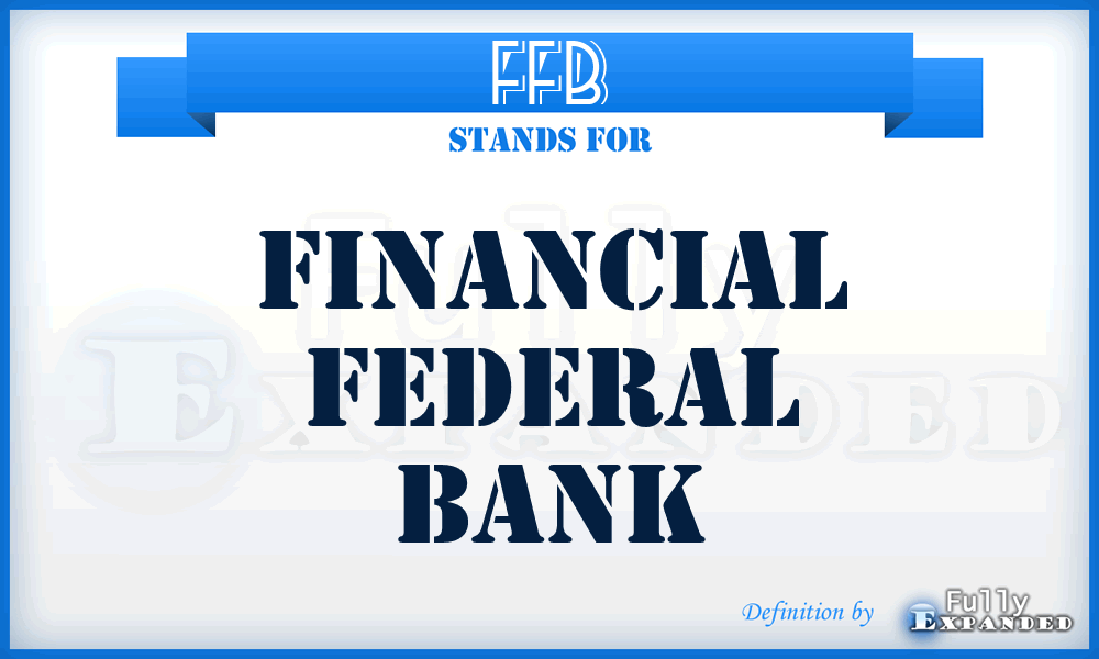 FFB - Financial Federal Bank