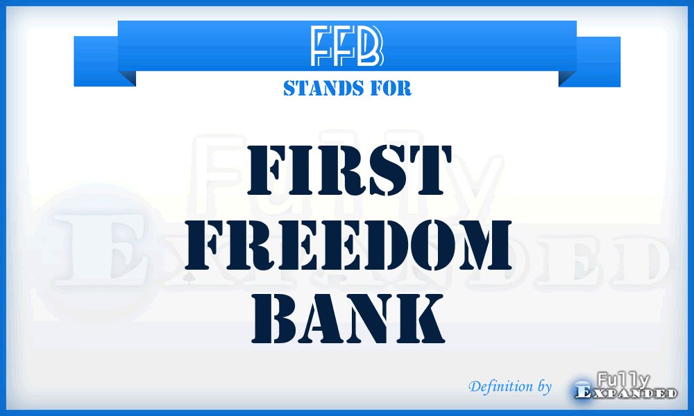 FFB - First Freedom Bank