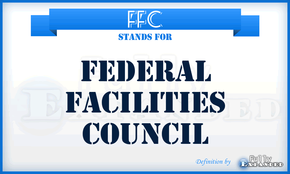 FFC - Federal Facilities Council