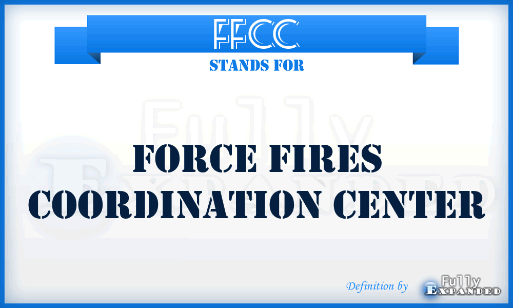 FFCC - force fires coordination center