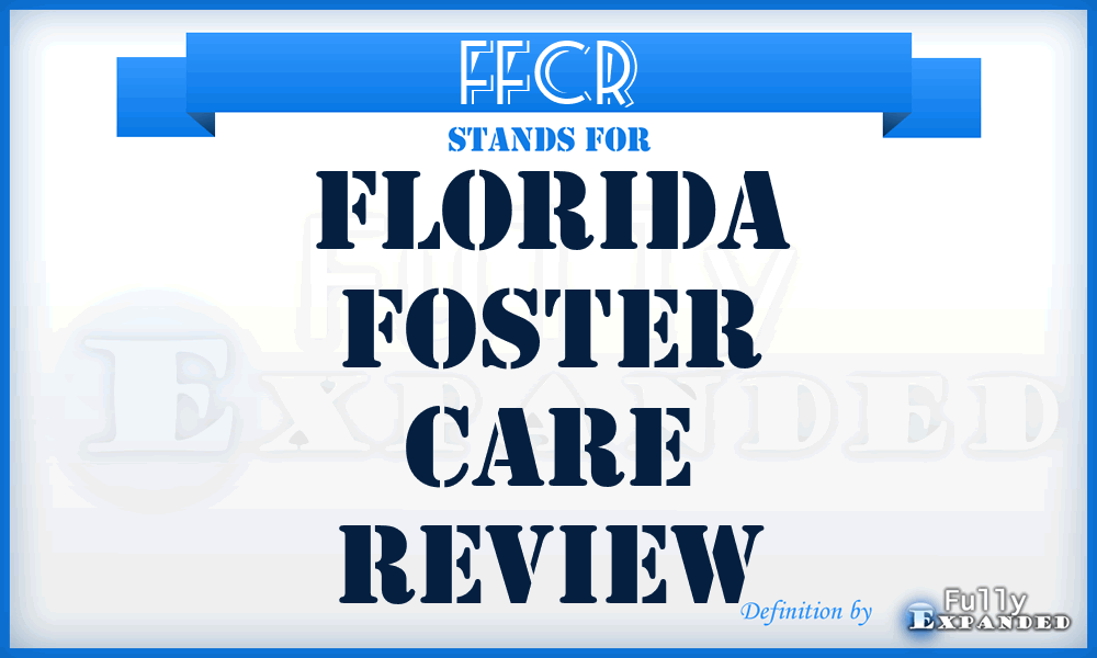 FFCR - Florida Foster Care Review