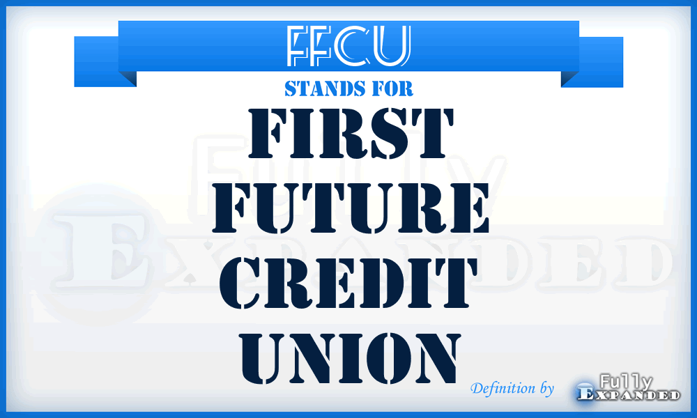 FFCU - First Future Credit Union