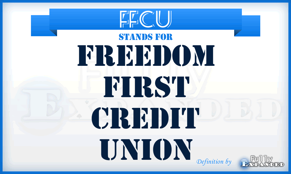 FFCU - Freedom First Credit Union