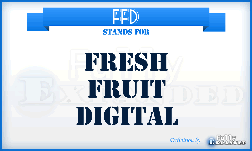 FFD - Fresh Fruit Digital