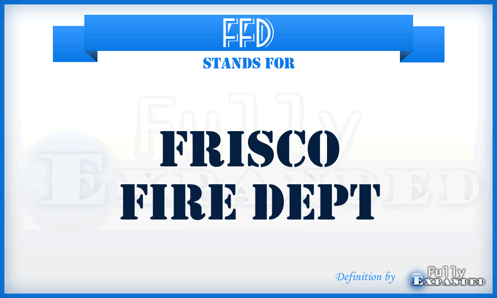 FFD - Frisco Fire Dept