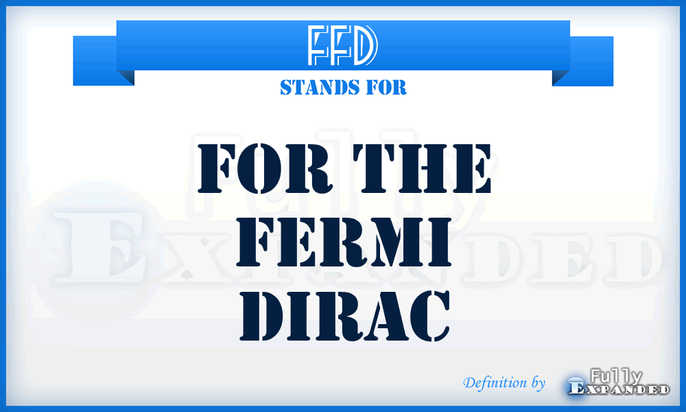 FFD - for the Fermi Dirac