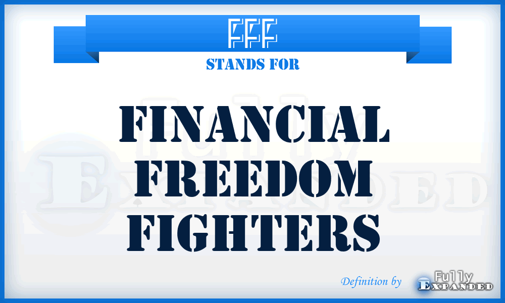 FFF - Financial Freedom Fighters