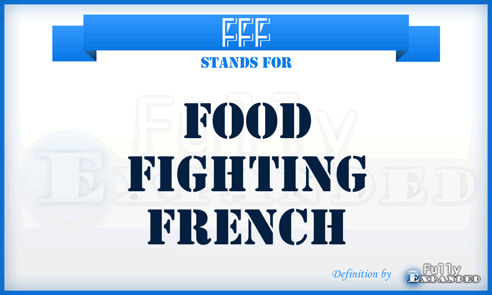 FFF - Food Fighting French