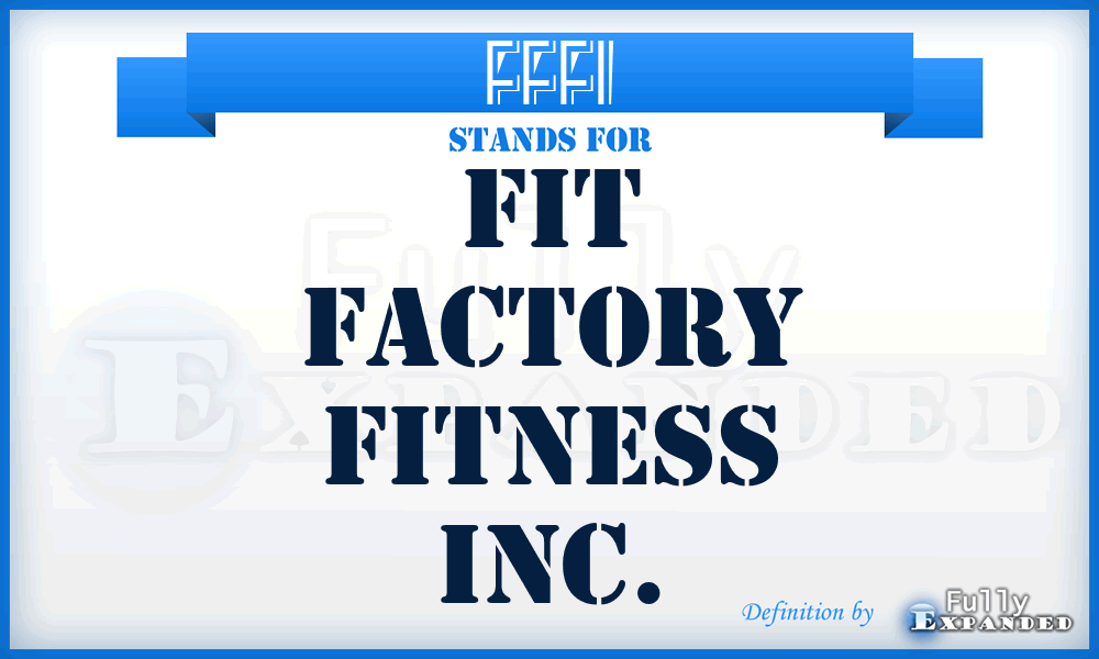 FFFI - Fit Factory Fitness Inc.