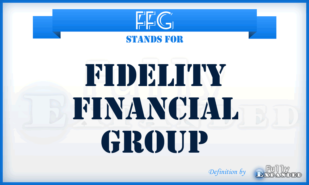 FFG - Fidelity Financial Group