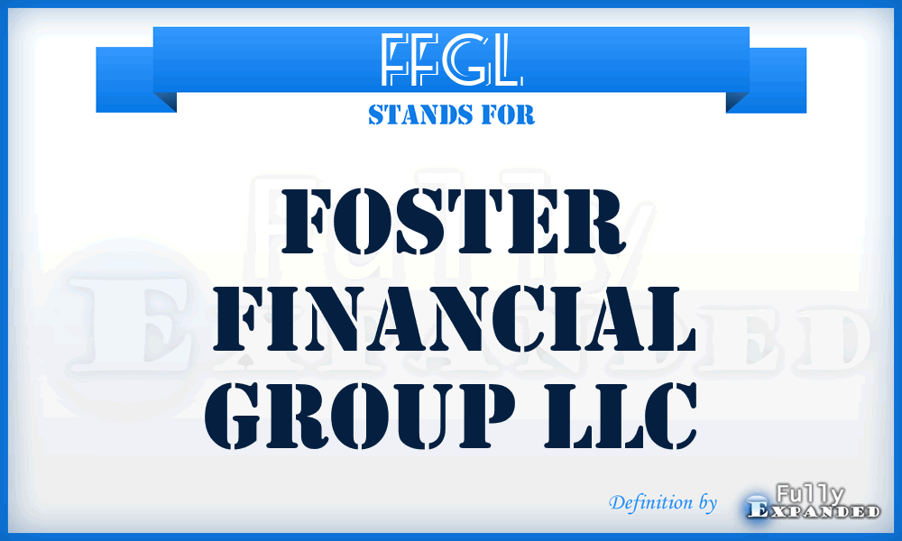 FFGL - Foster Financial Group LLC