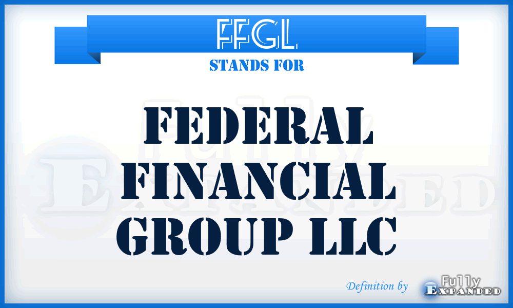 FFGL - Federal Financial Group LLC